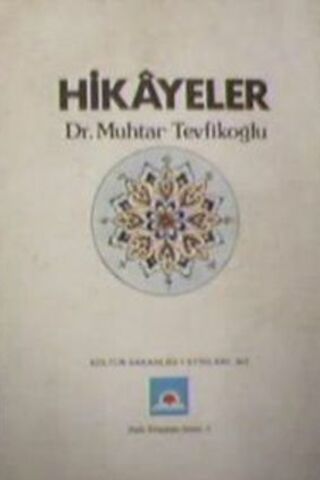 Hikayeler Dr. Muhtar Tevfikoğlu
