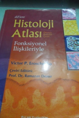 Histoloji Atlası Fonksiyonel İlişkileriyle Victor P. Eroschenko