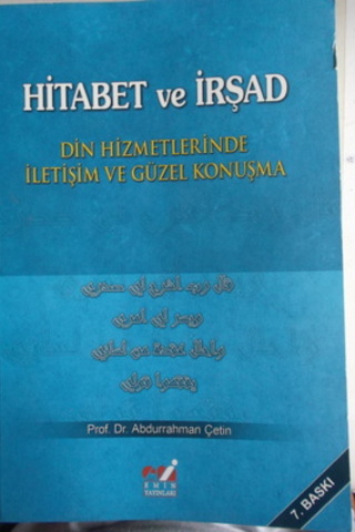 Hitabet ve İrşad Din Hizmetlerinde İletişim ve Güzel Konuşma Abdurrahm