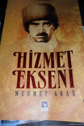 Hizmet Ekseni Mehmet Akar