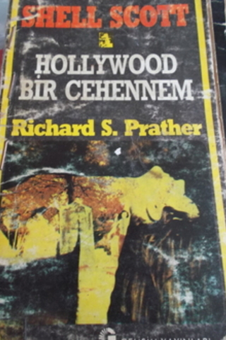 Hollywood Bir Cehennem Shell Scott