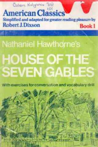 House of The Seven Gables Book 1 Robert J. Dixon