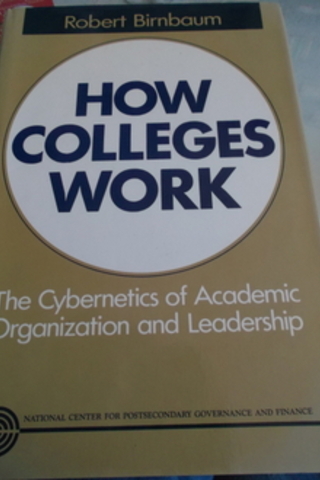 How Colleges Work Robert Birnbaum