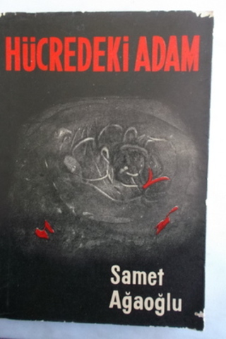 Hücredeki Adam Samet Ağaoğlu