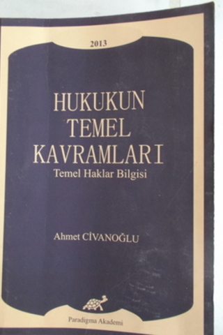 Hukukun Temel Kavramları Ahmet Civanoğlu