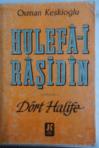 Hulefa-i Raşidin Dört Halife Osman Keskioğlu