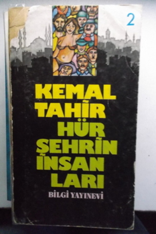 Hür Şehrin İnsanları 2. Cilt Kemal Tahir