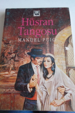 Hüsran Tangosu Manuel Puig