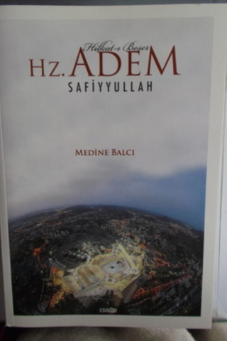 Hz. Adem Safiyyullah Medine Balcı