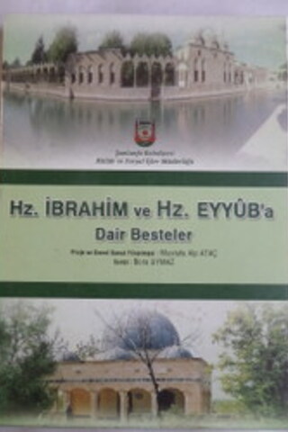 Hz. İbrahim ve Hz. Eyyub'a Dair Besteler
