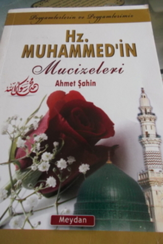 Hz. Muhammed'in Mucizeleri Ahmet Şahi̇n
