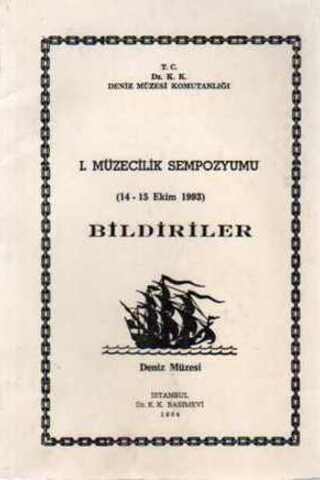 I. Müzecilik Sempozyumu Bildiriler
