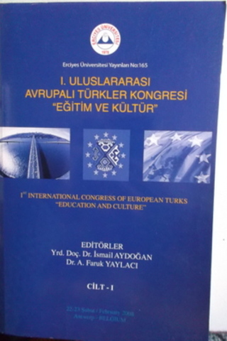 I. Uluslararası Avrupalı Türkler Kongresi Eğitim ve Kültür Cilt I İsma
