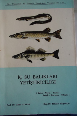 İç Su Balıkları Yetiştiriciliği Atilla Alpbaz