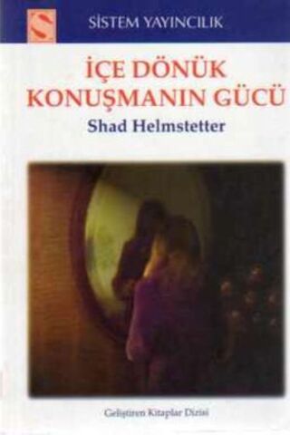 İçe Dönük Konuşmanın Gücü Shad Helmsetter