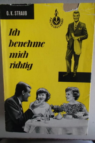 Ich Benehme Mich Richtig O.K. Straub