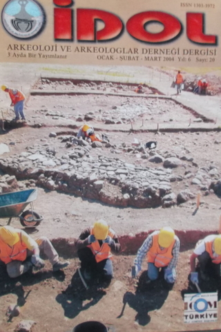 İdol Arkeoloji ve Arkeologlar Derneği Dergisi 2004 / 20