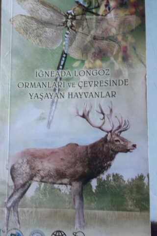 İğnedağ Longoz Ormanları ve Çevresinde Yaşayan Hayvanlar