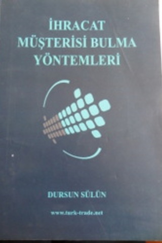 İhracat Müşterisi Bulma Yöntemleri Dursun Sülün