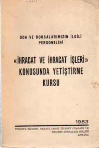 İhracat ve İhracat İşleri Konusunda Yetiştirme Kursu