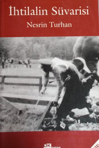 İhtilalin Süvarisi Nesrin Turhan