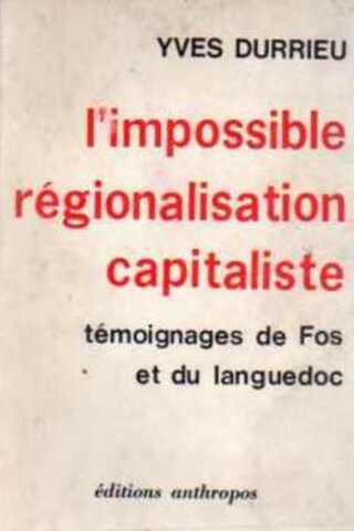 I'impossible Regionalisation Capitaliste Yves Durrieu