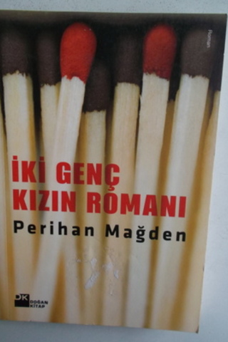 İki Genç Kızın Romanı Perihan Mağden