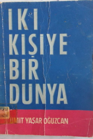 İki Kişiye Bir Dünya Ümit Yaşar Oğuzcan