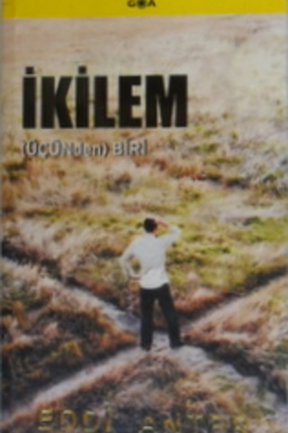 İkilem (Üçünden) Biri Eddi Anter