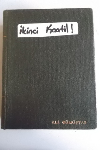 İkinci Kaatil - Altın Boynuzlu Canavar - Sarı Yüzlü İblis - Gece Çığlı