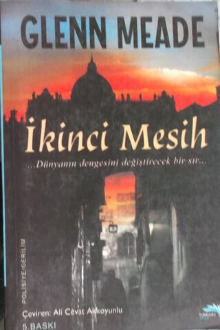İkinci Mesih / dünyanın dengesini değiştirecek bir sır Glenn Meade