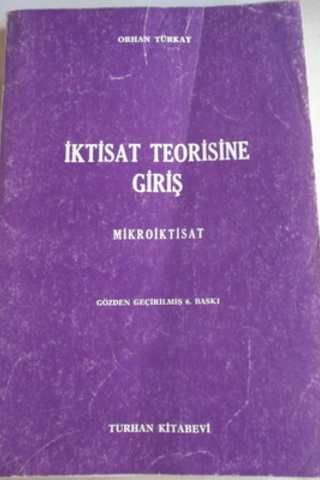 İktisat Teorisine Giriş Orhan Türkay