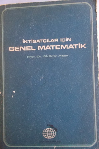 İktisatçılar İçin Genel Matematik M. Emin Altan