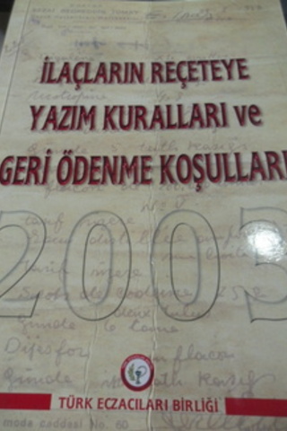 İlaçların Reçeteye Yarım Kuralları ve Geri Ödenme Koşulları 2003