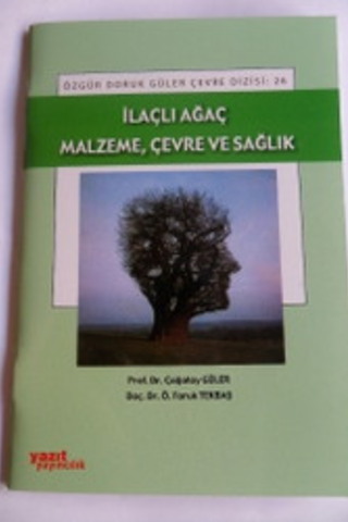 İlaçlı Ağaç Malzeme, Çevre ve Sağlık Prof. Dr. Çağatay Güler