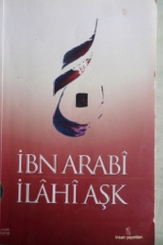 İlahi Aşk Muhyiddin İbn Arabi