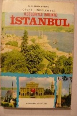İlçeleriyle Birlikte İstanbul K. Ekrem Uykucu