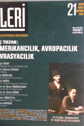İleri İki Aylık Gençlik ve Siyaset Dergisi 2004 / 21