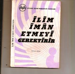 İlim İman Etmeyi Gerektirir