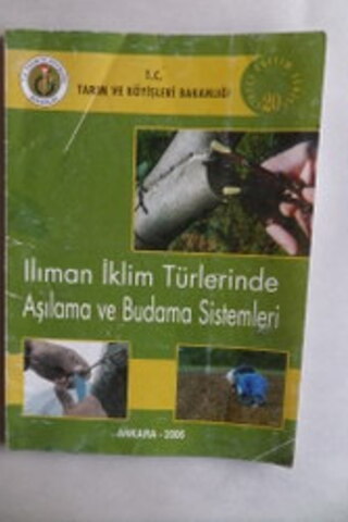 Ilıman İklim Türlerinde Aşılama ve Budama Sistemleri