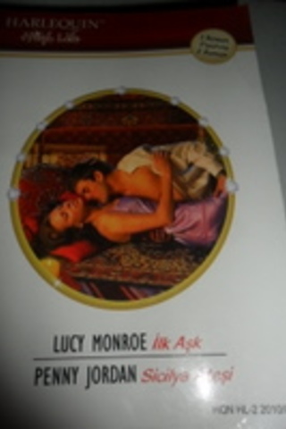 İlk Aşk / Sicilya Ateşi - 06 Lucy Monroe