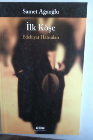 İlk Köşe Samet Ağaoğlu