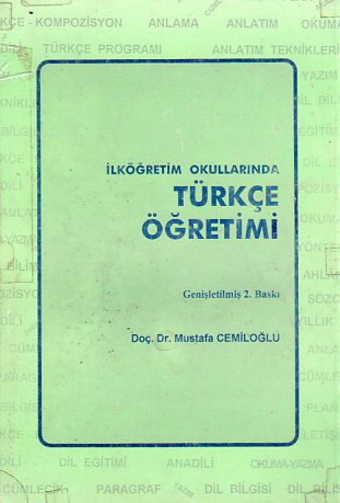 İlk Öğretim Okullarında Türkçe Öğretimi Mustafa Cemiloğlu