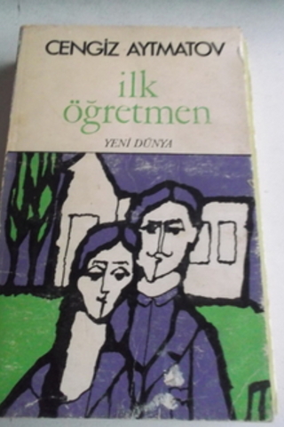 İlk Öğretmen Cengiz Aytmatov
