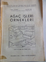 İlk ve Orta Okullarda Ağaç İşleri İkinci Kitap İ. Hakkı Uludağ