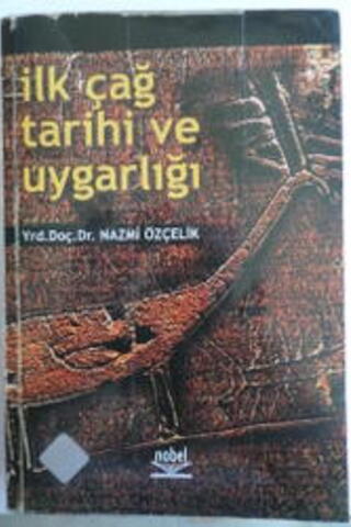 İlkçağ Tarihi ve Uygarlığı Nazmi Özçelik