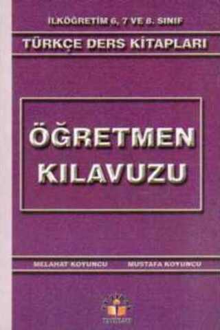 İlköğretim 6 - 7 - 8. Sınıf Türkçe Ders Kitapları Öğretmen Kılavuzu Me