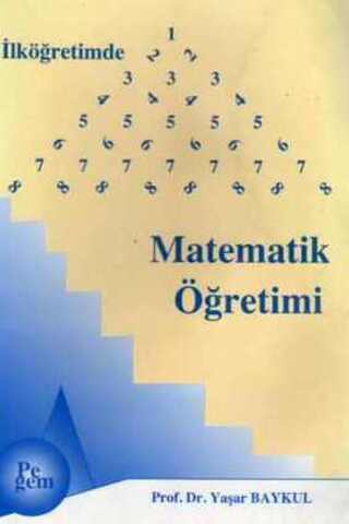 İlköğretimde Matematik Öğretimi Yaşar Baykul