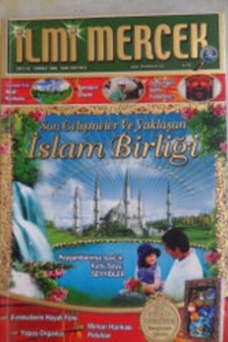 İlmi Mercek 2006 / 25 - Son Gelişmeler ve Yaklaşan İslam Birliği