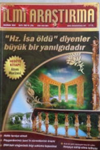 İlmi Mercek 2007 / 36 - Hz. İsa Öldü Diyenler Büyük Bir Yanılgıdadır